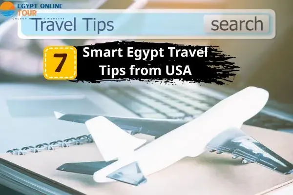 7 Smart Egypt Travel Tips from USA | Essential Guide  2025